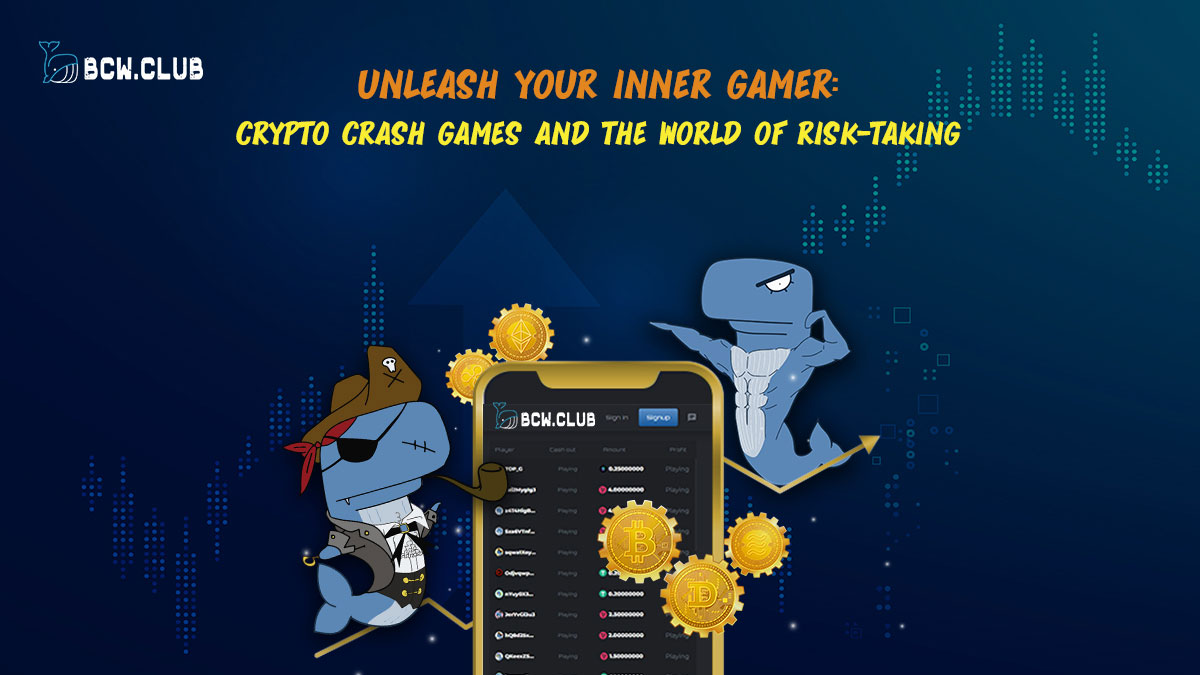 Unleash Your Inner Gamer: Crypto Crash Games and the World of Risk-Taking